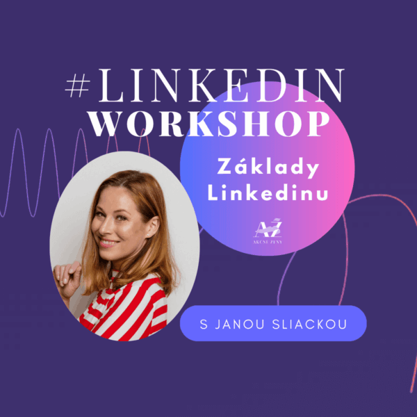 Workshop: Základy LinkedInu – profil, na ktorom sa dá stavať