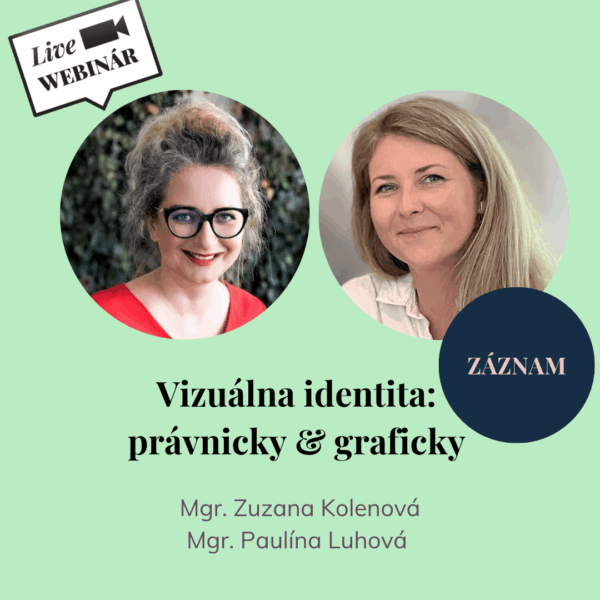 ZÁZNAM - Vizuálna identita: právnicky & graficky- webinár